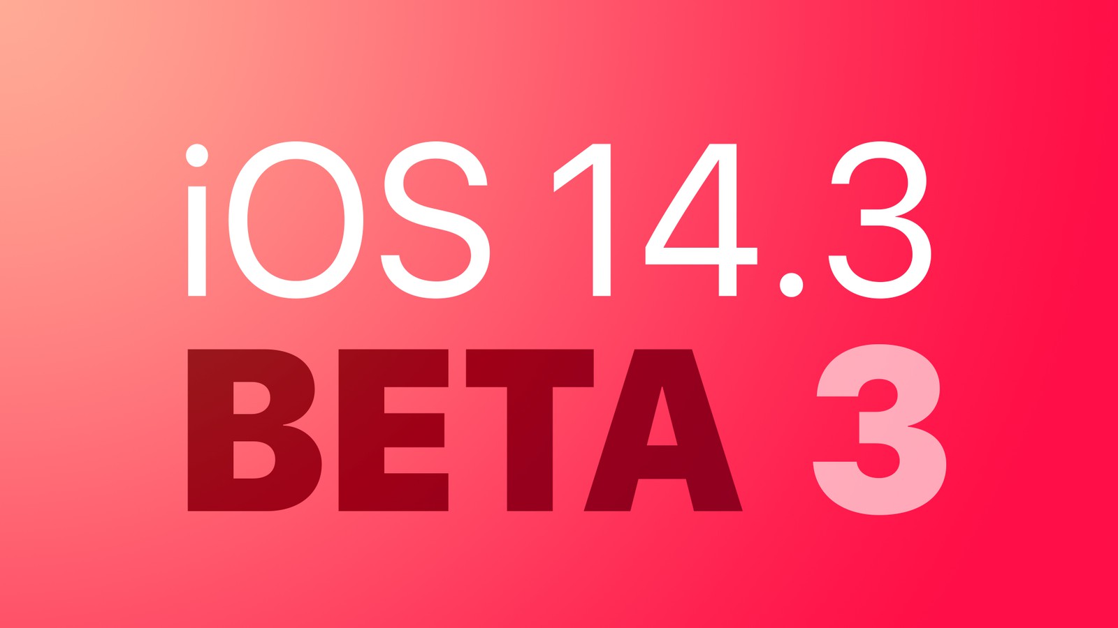 iOS14.3beta3怎么样（ios14.4beta3怎么样）